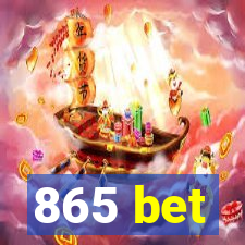 865 bet